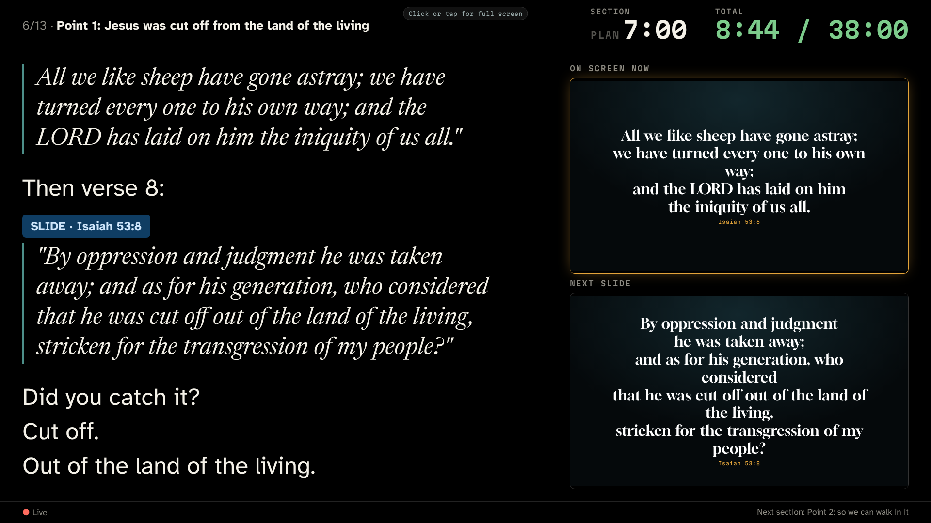 The stage display: the preacher's current words on the left, the slide on screen now and the next slide on the right